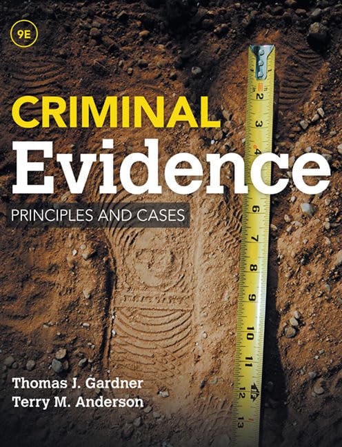 Criminal Evidence: Principles And Cases