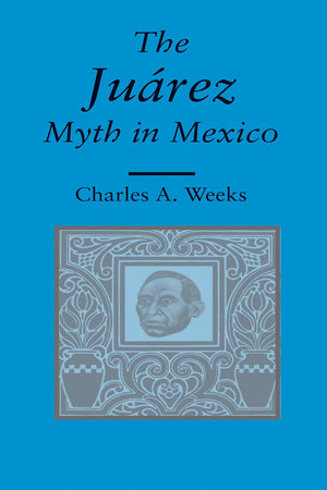 The Juarez Myth In Mexico,New