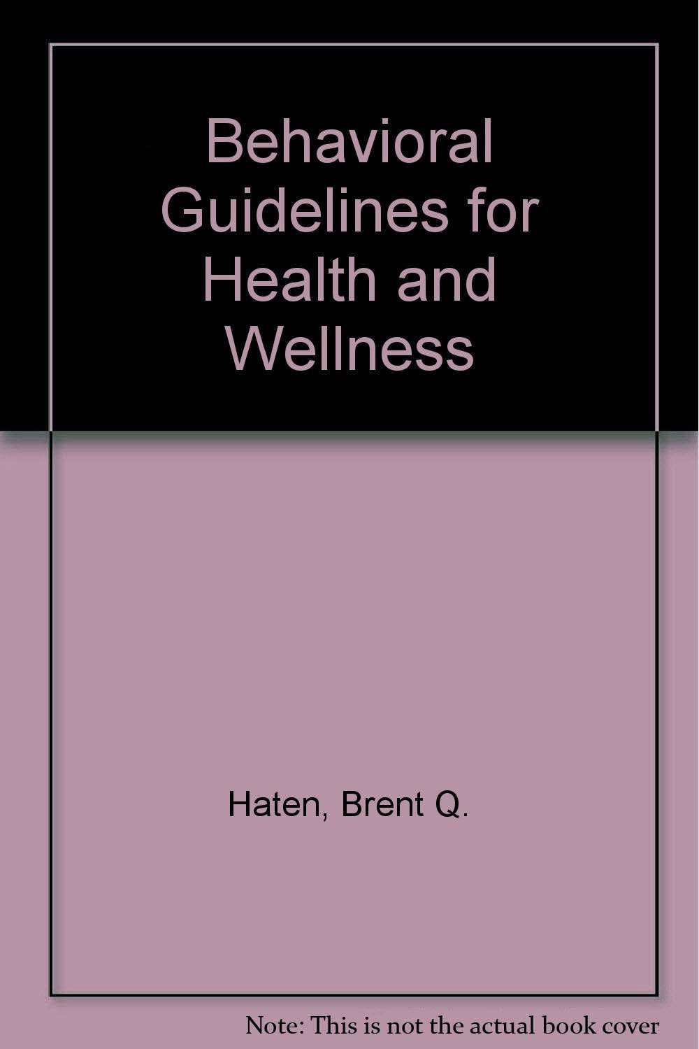 Behavioral Guidelines for Health and Wellness,Used