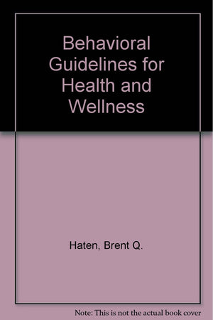 Behavioral Guidelines for Health and Wellness,Used