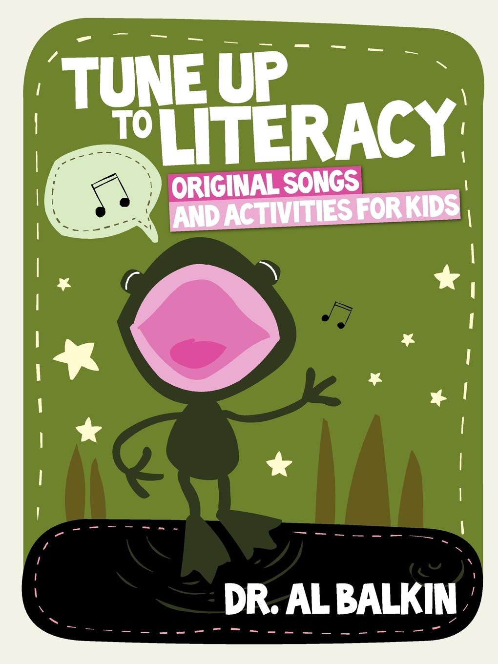 Tune Up To Literacy: Original Songs And Activities For Kids,Used
