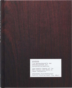 Ephemera: The Graphic Design of the MAK Library and Works on Paper Collection,Used