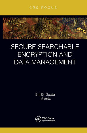 Secure Searchable Encryption and Data Management,Used