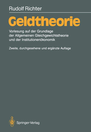 Geldtheorie: Vorlesung Auf Der Grundlage Der Allgemeinen Gleichgewichtstheorie Und Der Institutionenkonomik (German Edition),Used