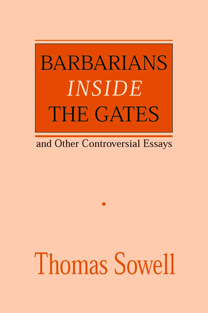 Barbarians Inside The Gates And Other Controversial Essays (Hoover Institution Press Publication),Used