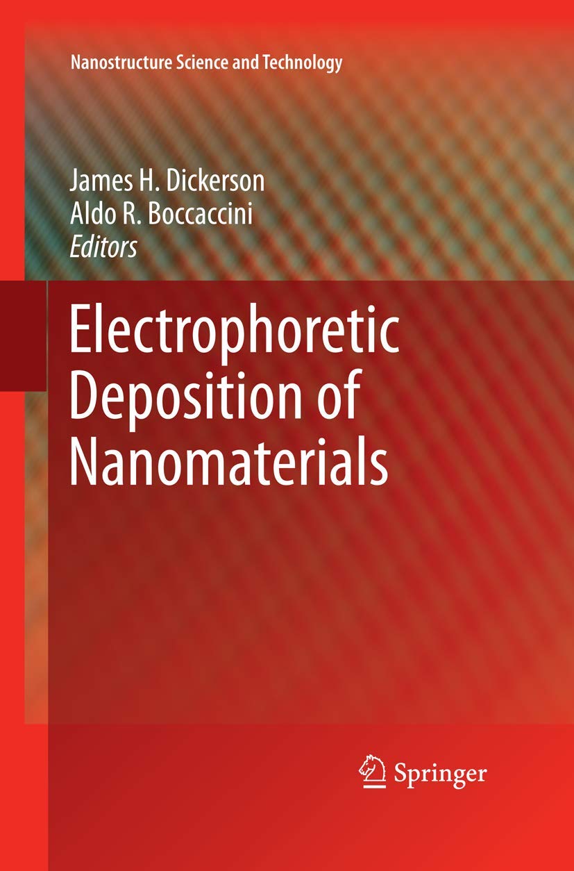 Electrophoretic Deposition of Nanomaterials (Nanostructure Science and Technology),Used