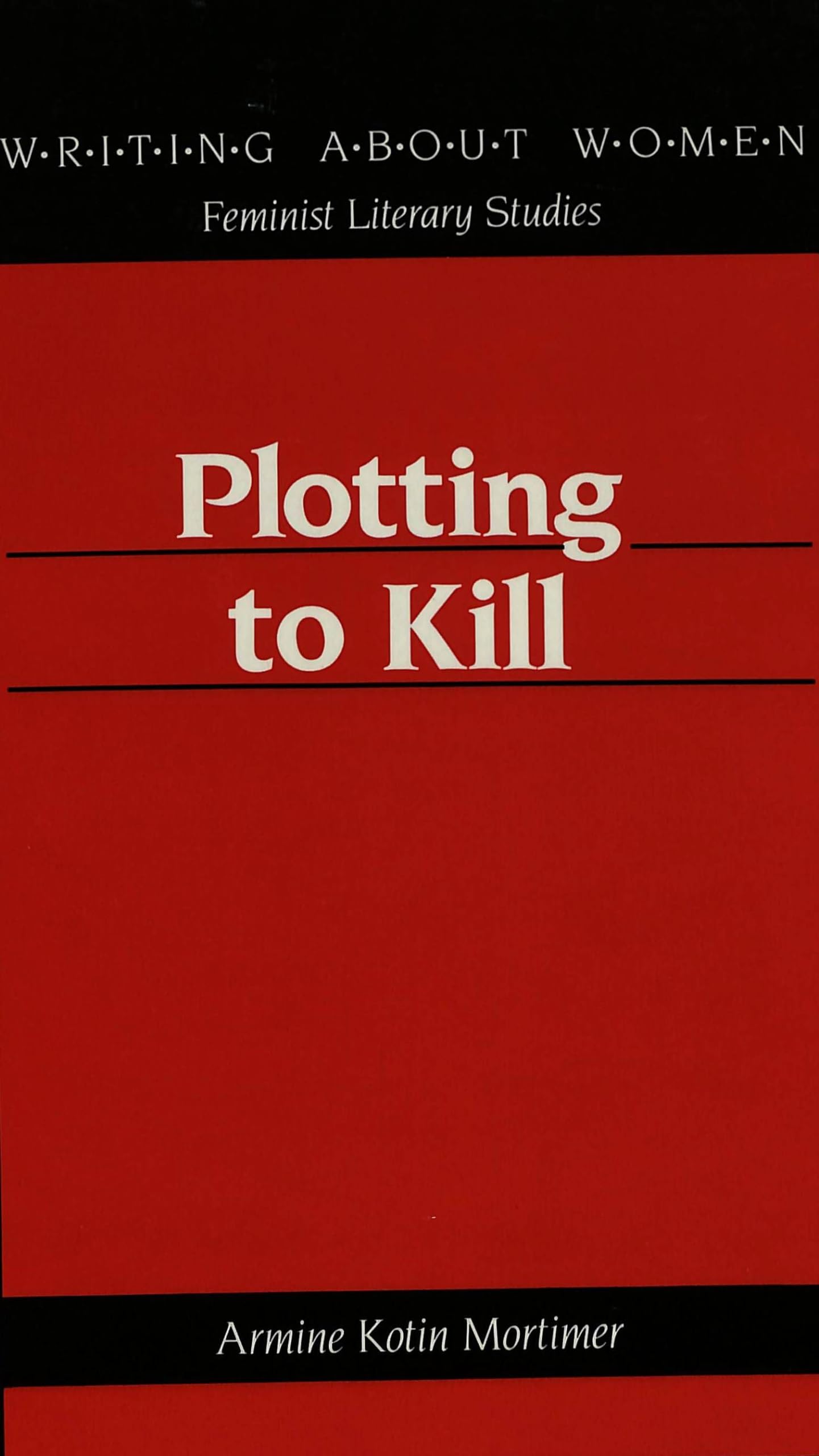 Plotting to Kill (Writing About Women),Used