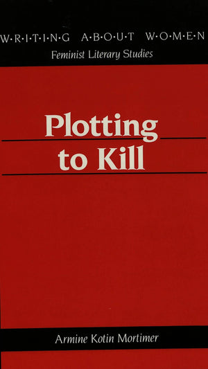 Plotting to Kill (Writing About Women),Used