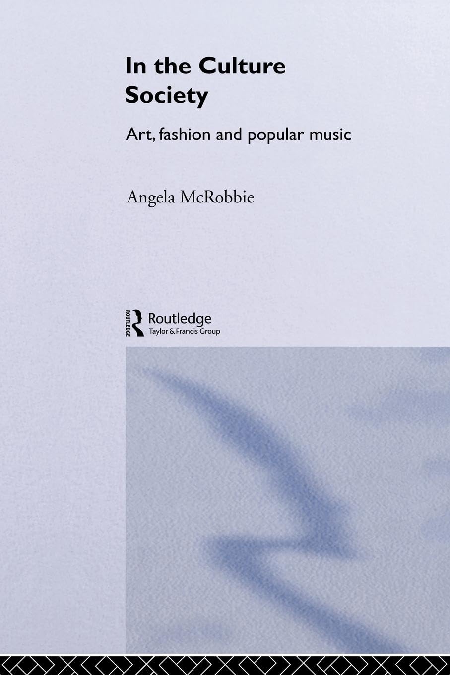 In the Culture Society: Art, Fashion and Popular Music,Used