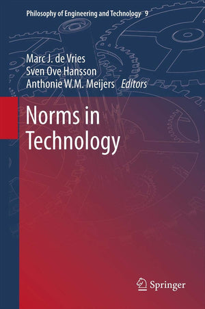 Norms In Technology (Philosophy Of Engineering And Technology, 9),Used