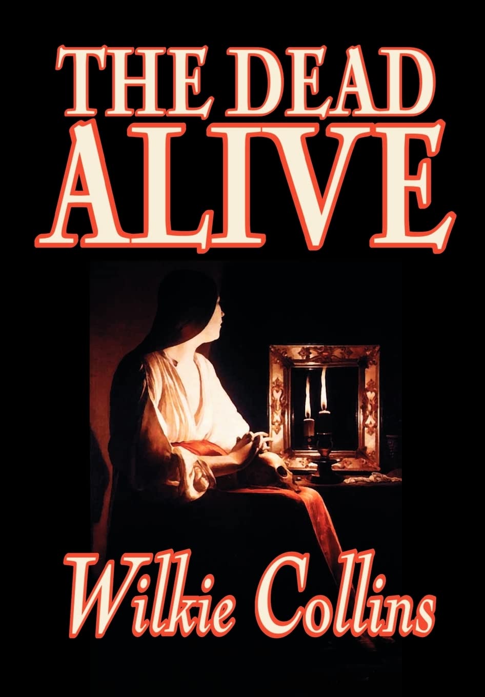The Dead Alive by Wilkie Collins, Fiction, Classics,Used