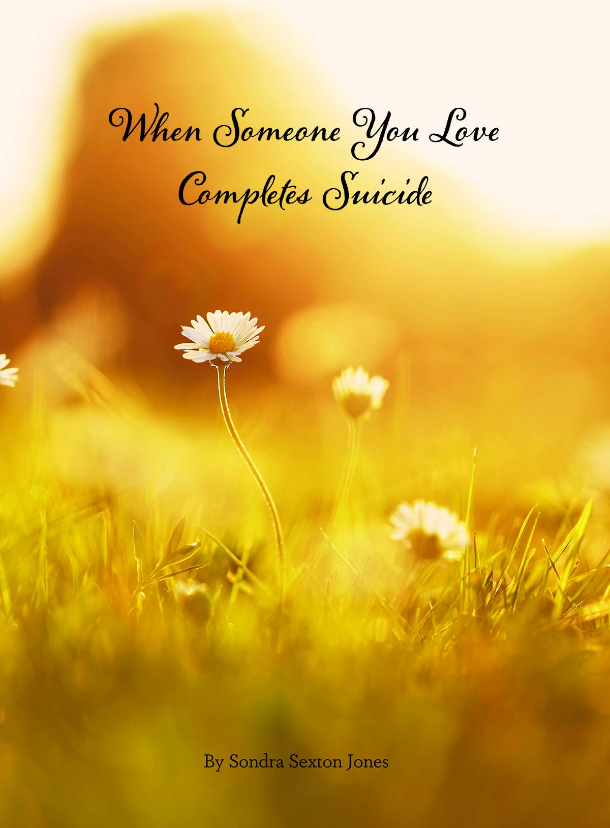 When Someone You Love Completes Suicide,Used