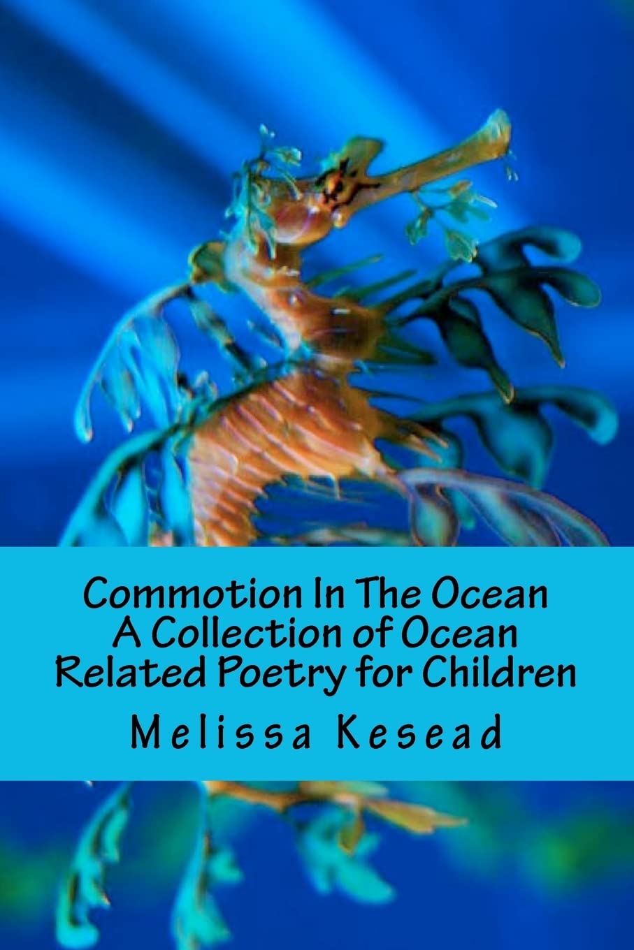 Commotion In The Ocean: A Collection Of Ocean Related Poetry For Children,Used