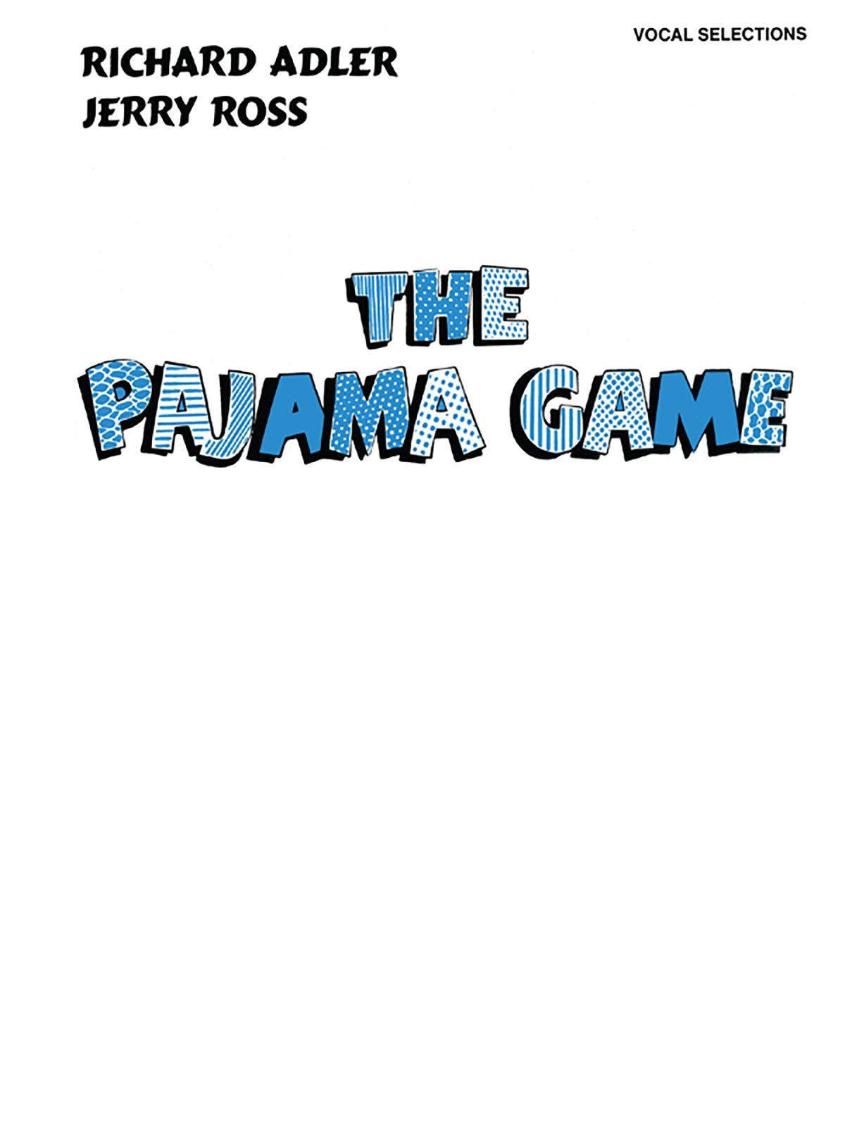 The Pajama Game (Vocal Selections): Piano/Vocal/Chords,Used