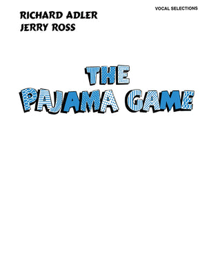 The Pajama Game (Vocal Selections): Piano/Vocal/Chords,Used