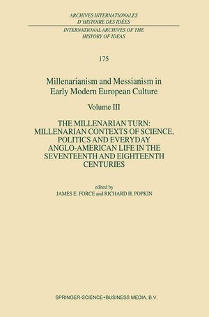 Millenarianism And Messianism In Early Modern European Culture Volume Iii,New