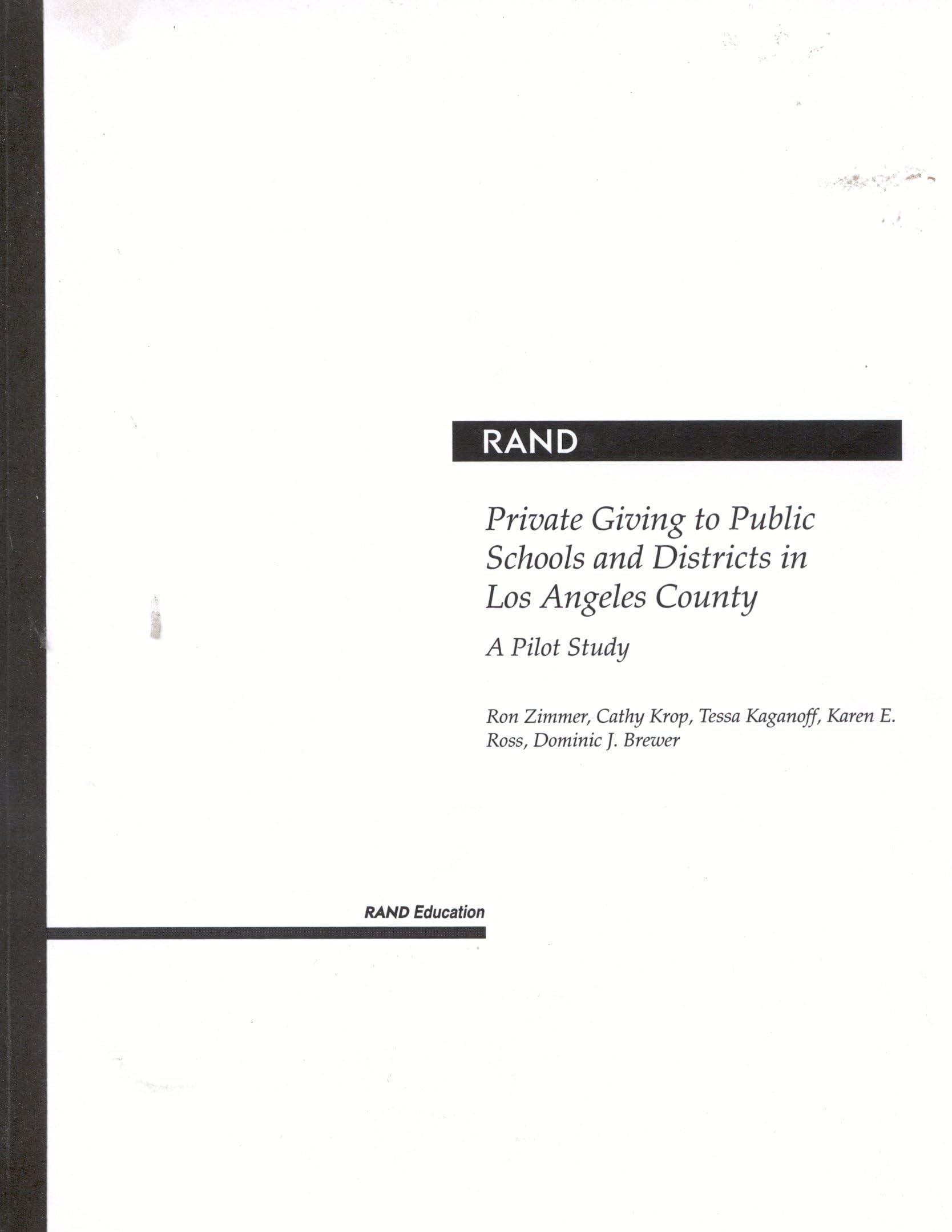 Private Giving To Public Schools And Districts In Los Angeles County: A Pilot Study 2001: A Pilot Study 2001,New