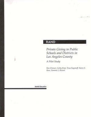 Private Giving To Public Schools And Districts In Los Angeles County: A Pilot Study 2001: A Pilot Study 2001,New