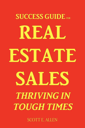 Success Guide for Real Estate Sales Thriving in Tough Times,Used