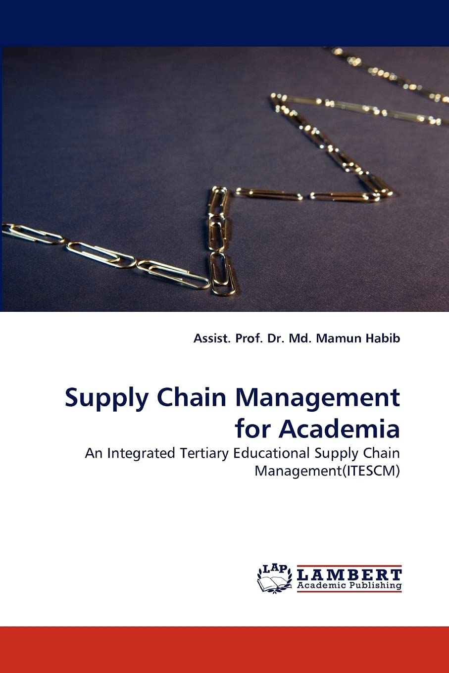 Supply Chain Management for Academia: An Integrated Tertiary Educational Supply Chain Management(ITESCM),Used