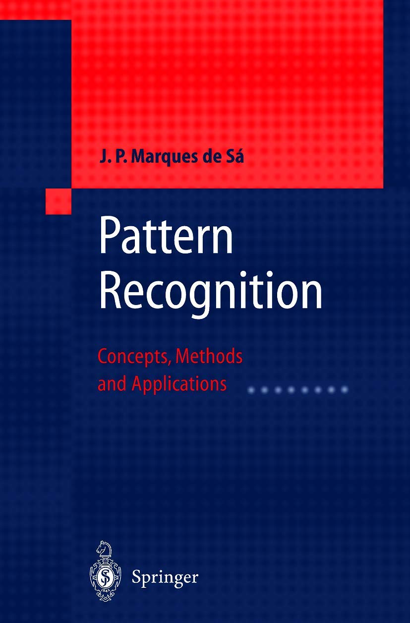 Pattern Recognition: Concepts, Methods and Applications,Used