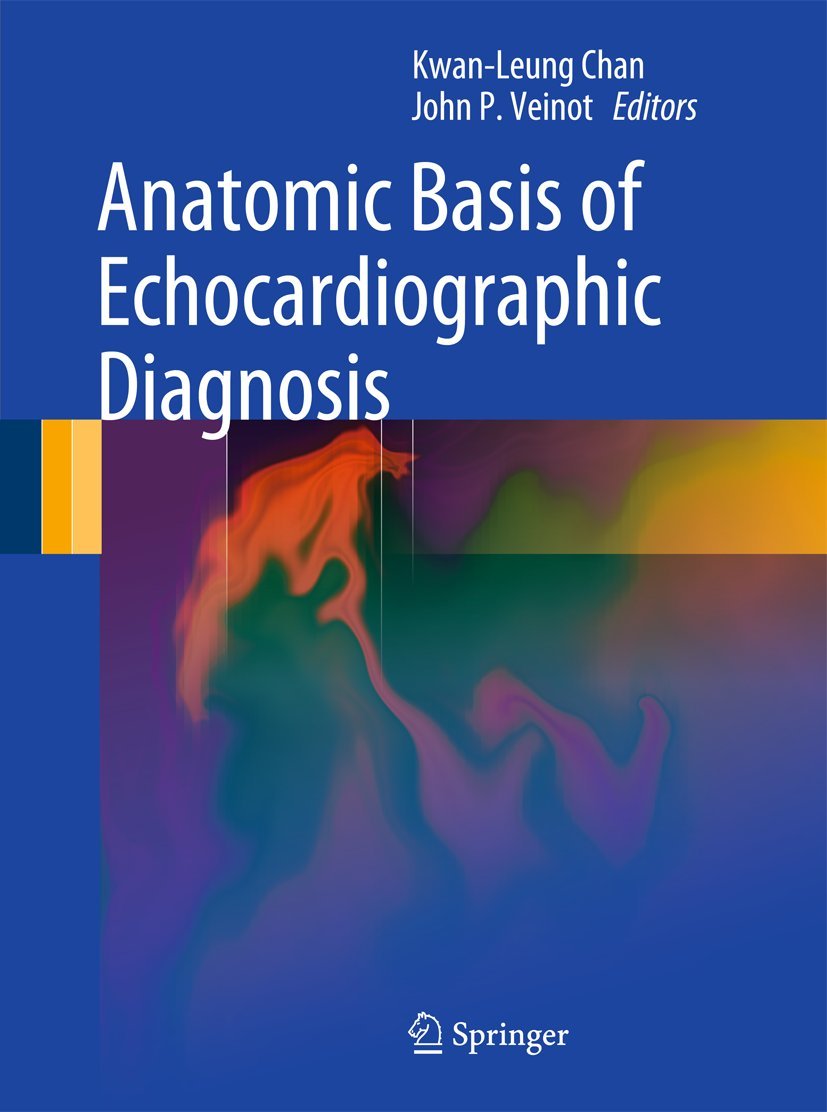 Anatomic Basis of Echocardiographic Diagnosis,New