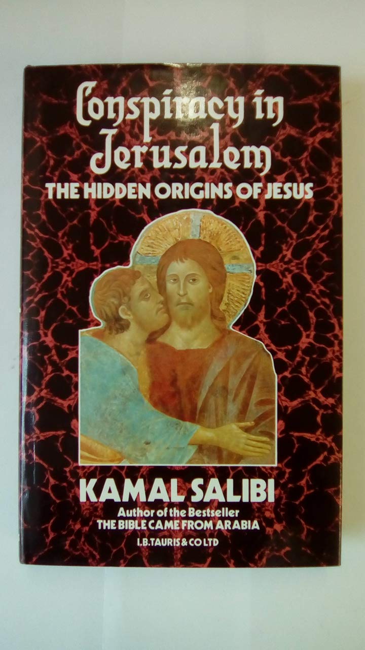 Conspiracy in Jerusalem: The Hidden Origins of Jesus,Used