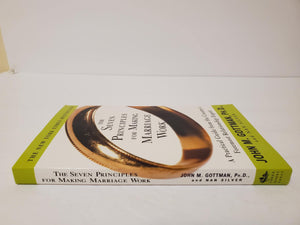 The Seven Principles for Making Marriage Work: A Practical Guide from the Country's Foremost Relationship Expert,Used