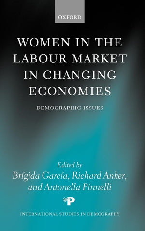 Women In The Labour Market In Changing Economies: Demographic Issues (International Studies In Demography)