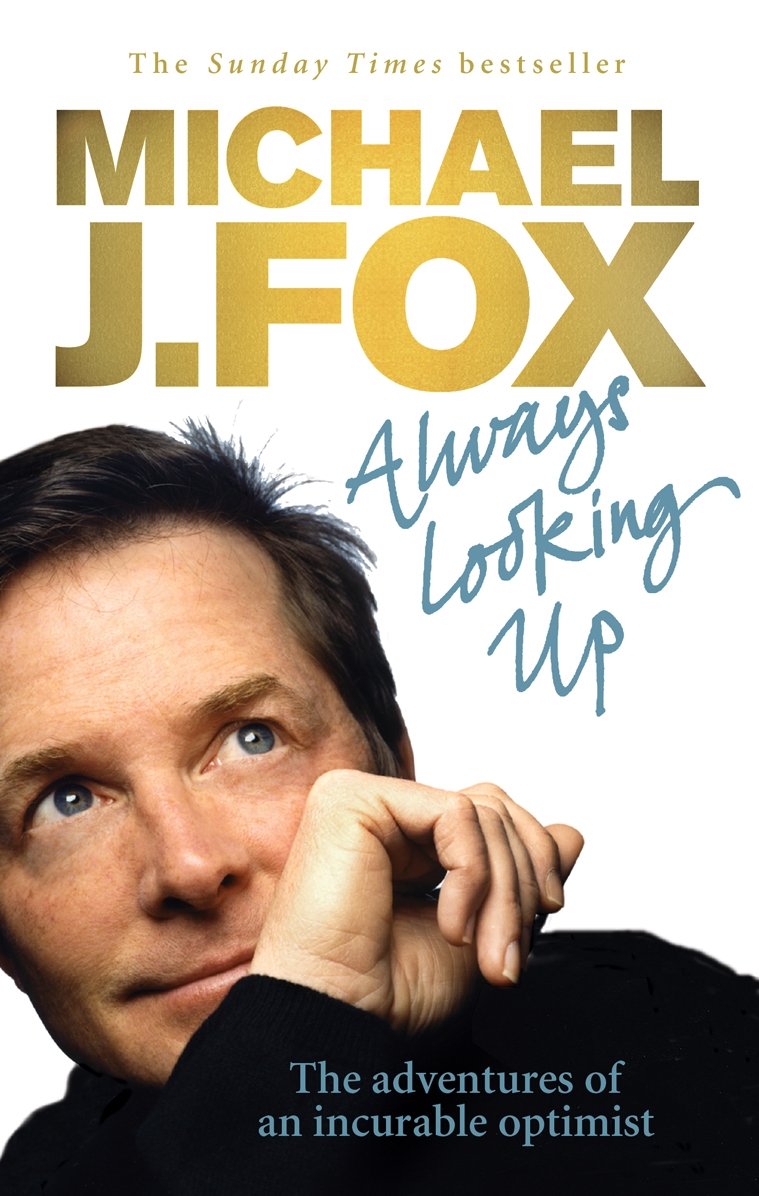Always Looking Up: The Adventures of an Incurable Optimist,Used