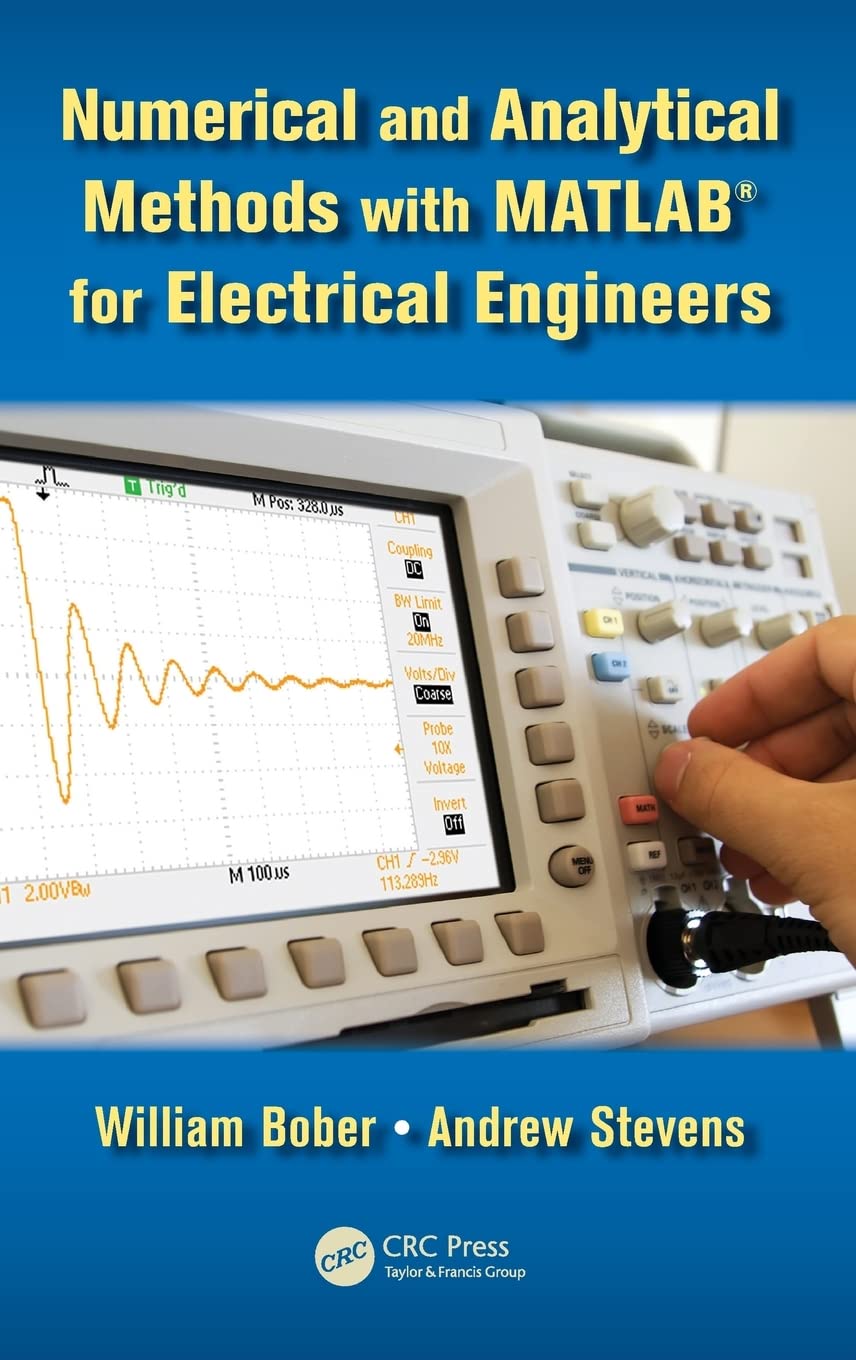 Numerical And Analytical Methods With Matlab For Electrical Engineers (Applied And Computational Mechanics),Used