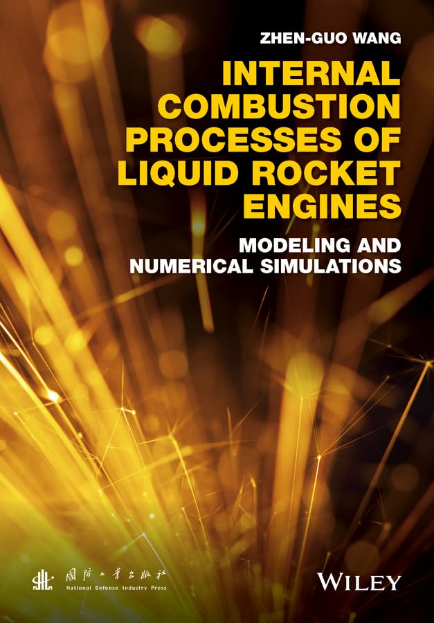Internal Combustion Processes of Liquid Rocket Engines: Modeling and Numerical Simulations,Used