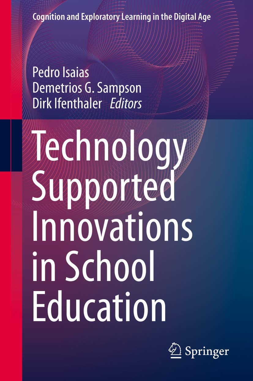 Technology Supported Innovations in School Education (Cognition and Exploratory Learning in the Digital Age),Used