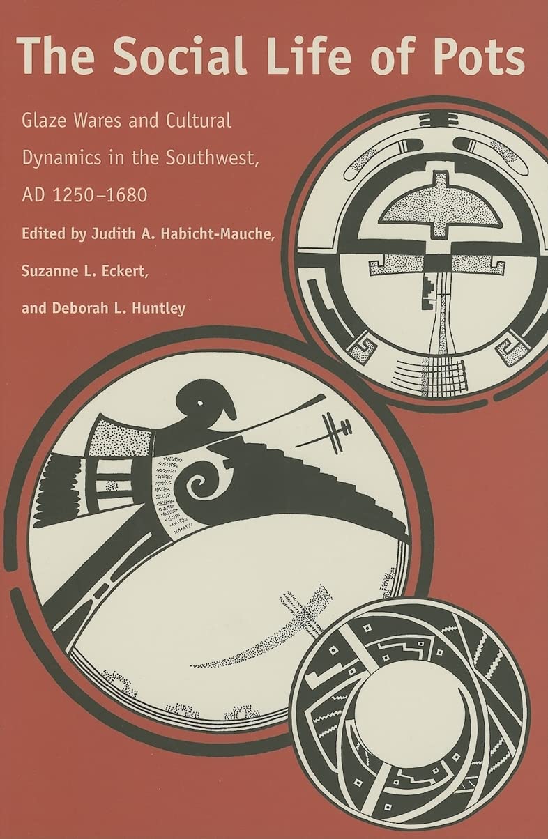 The Social Life Of Pots: Glaze Wares And Cultural Dynamics In The Southwest, Ad 12501680,Used
