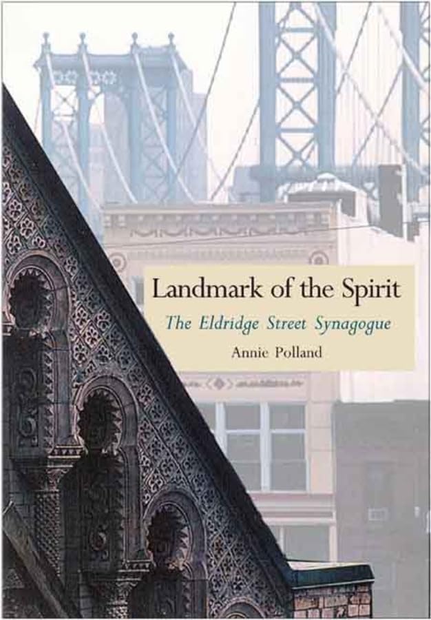 Landmark Of The Spirit: The Eldridge Street Synagogue,Used