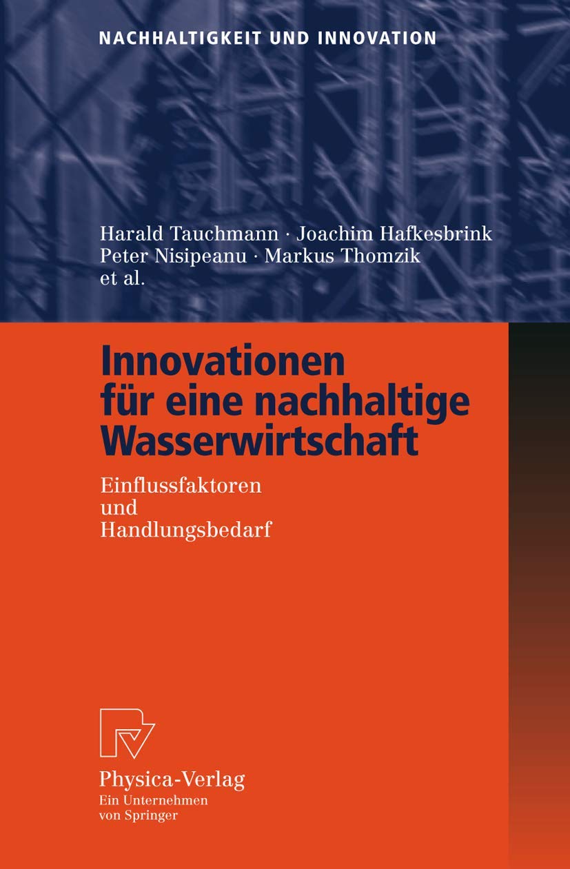 Innovationen fr eine nachhaltige Wasserwirtschaft: Einflussfaktoren und Handlungsbedarf (Nachhaltigkeit und Innovation) (German ,Used