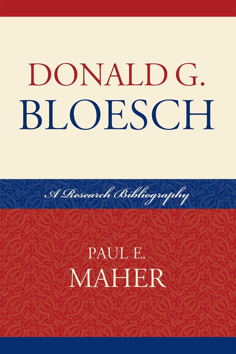 Donald G. Bloesch: A Research Bibliography (Volume 59) (Atla Bibliography Series, 59),Used