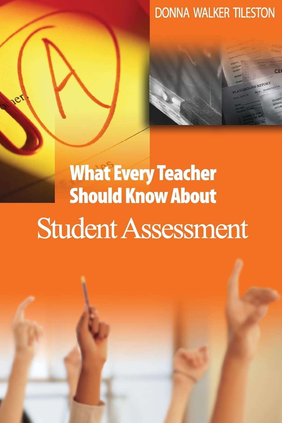 What Every Teacher Should Know About Student Assessment,Used