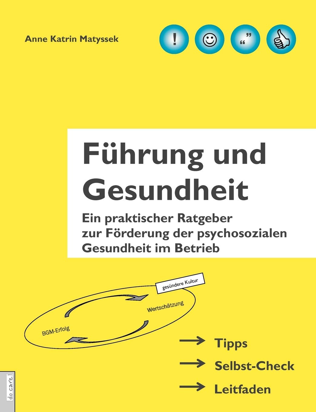 Fhrung und Gesundheit: Ein praktischer Ratgeber zur Frderung der psychosozialen Gesundheit im Betrieb (German Edition),Used