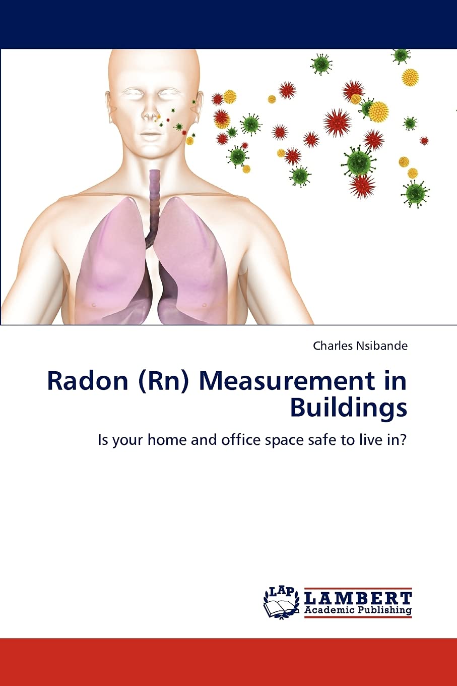 Radon (Rn) Measurement in Buildings: Is your home and office space safe to live in?,Used