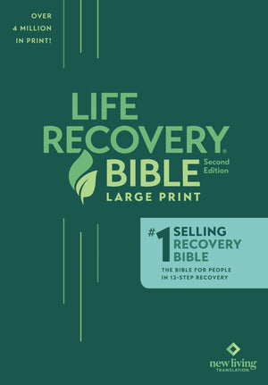 Tyndale NLT Life Recovery Bible (Large Print, Softcover) 2nd Edition  Addiction Bible Tied to 12 Steps of Recovery for Help wit