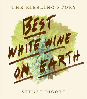 Best White Wine on Earth: The Riesling Story,Used