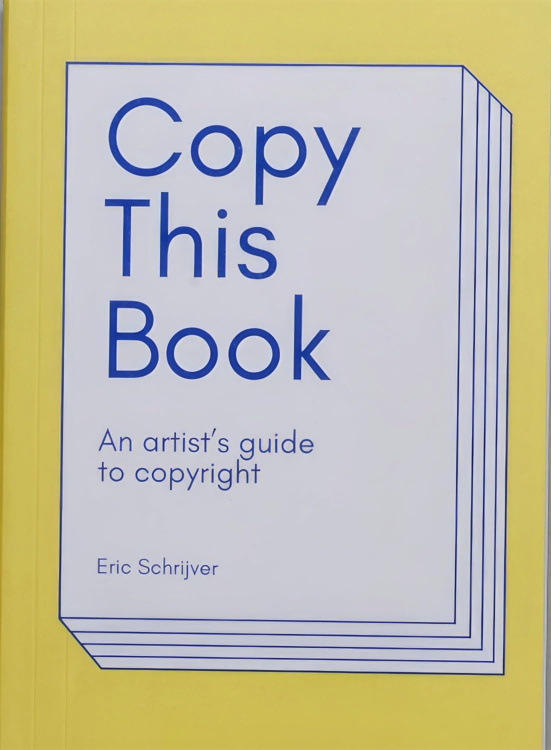 Copy This Book: An Artist's Guide to Copyright,Used