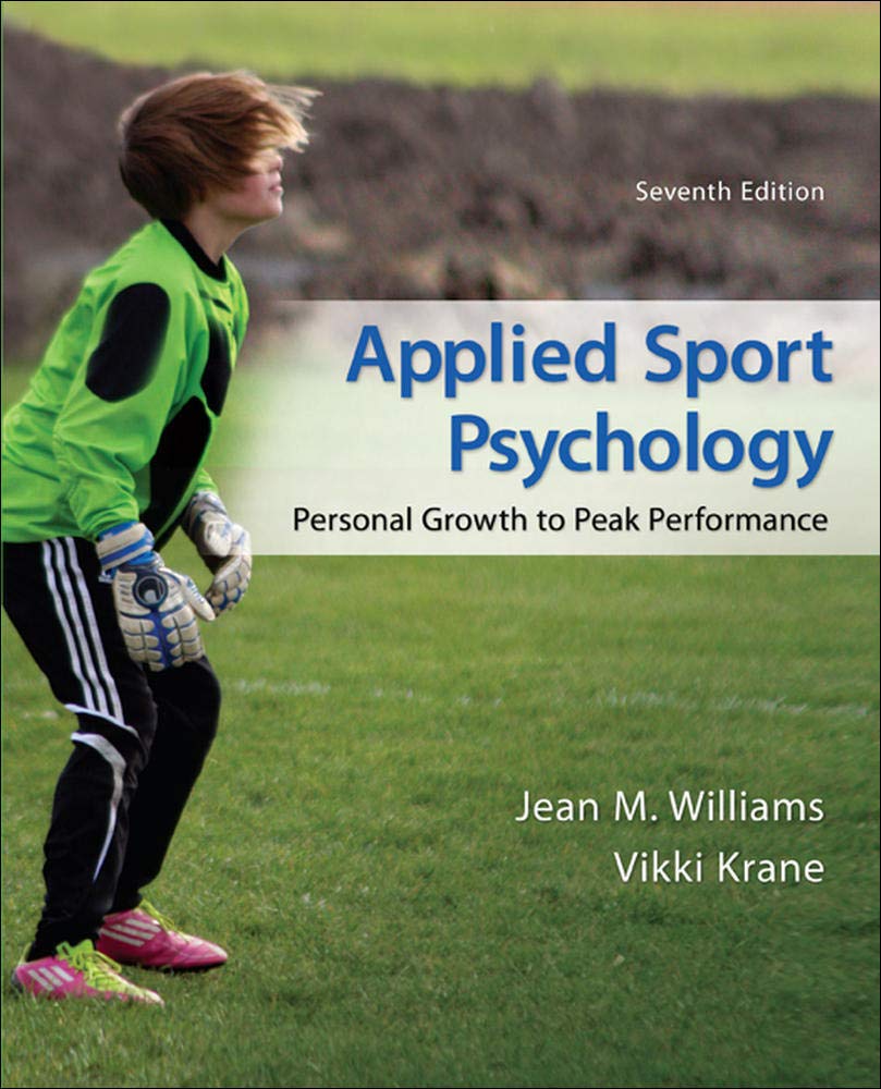 Looseleaf for Applied Sport Psychology: Personal Growth to Peak Performance,Used