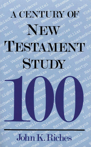 Century Of New Testament Study (A Century Of),New