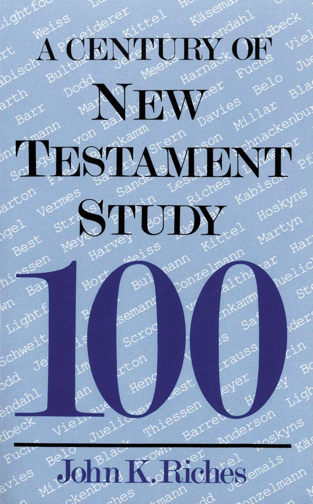 Century Of New Testament Study (A Century Of),New
