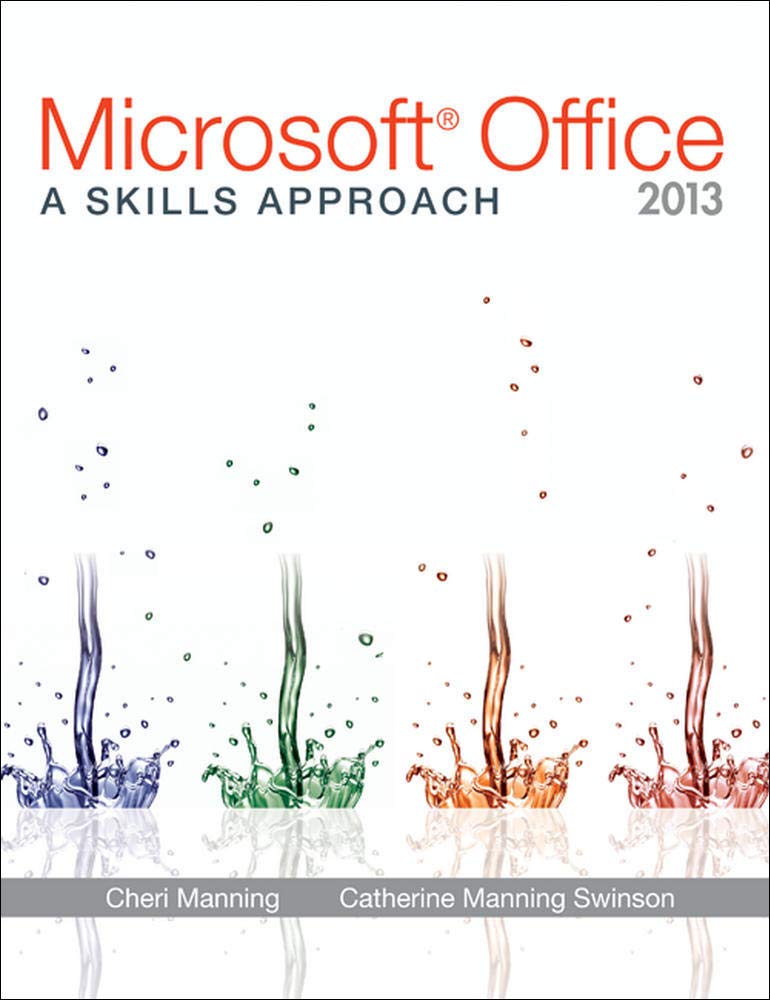Microsoft Office 2013: A Skills Approach,New