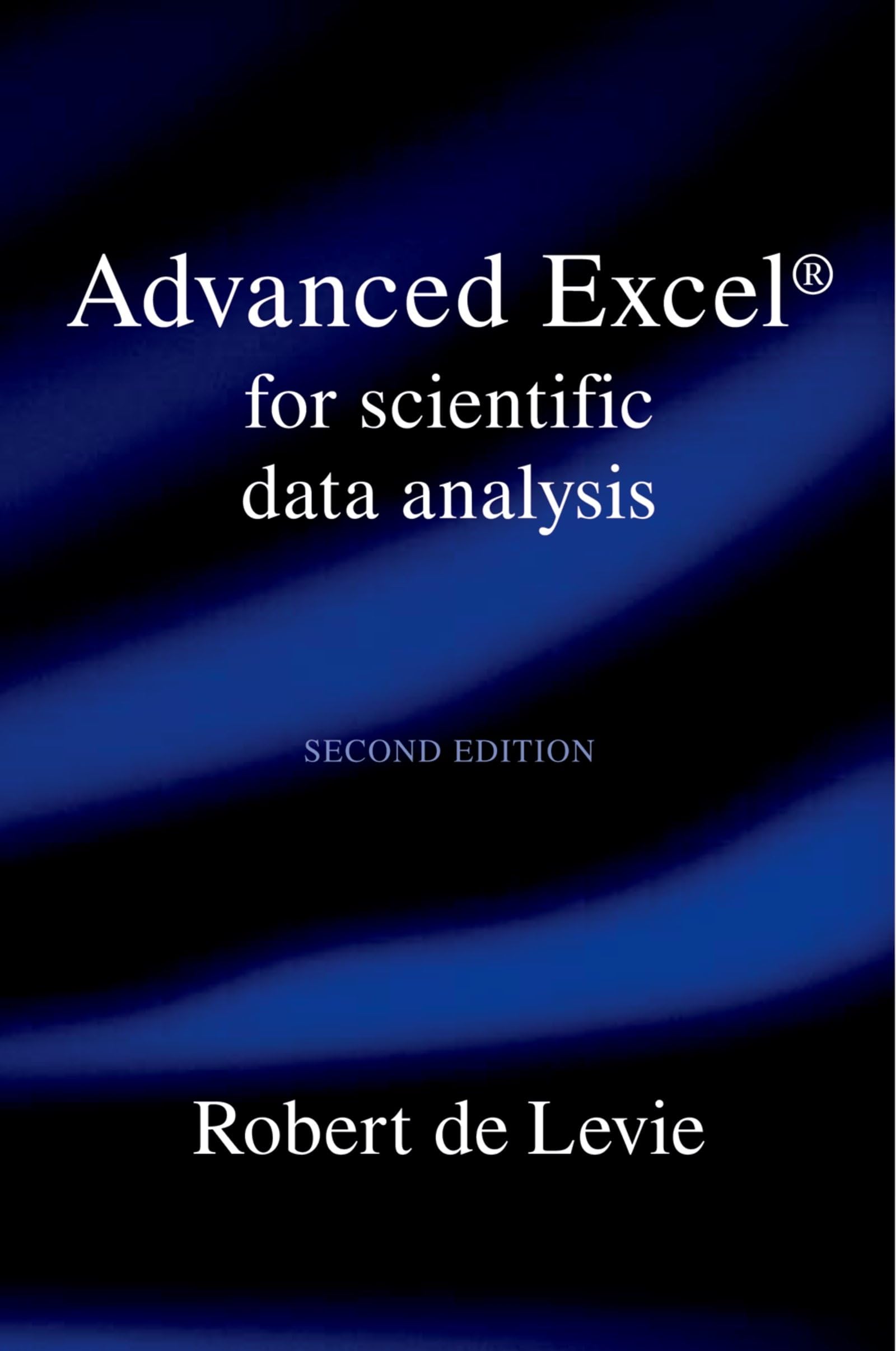 Advanced Excel for Scientific Data Analysis,New