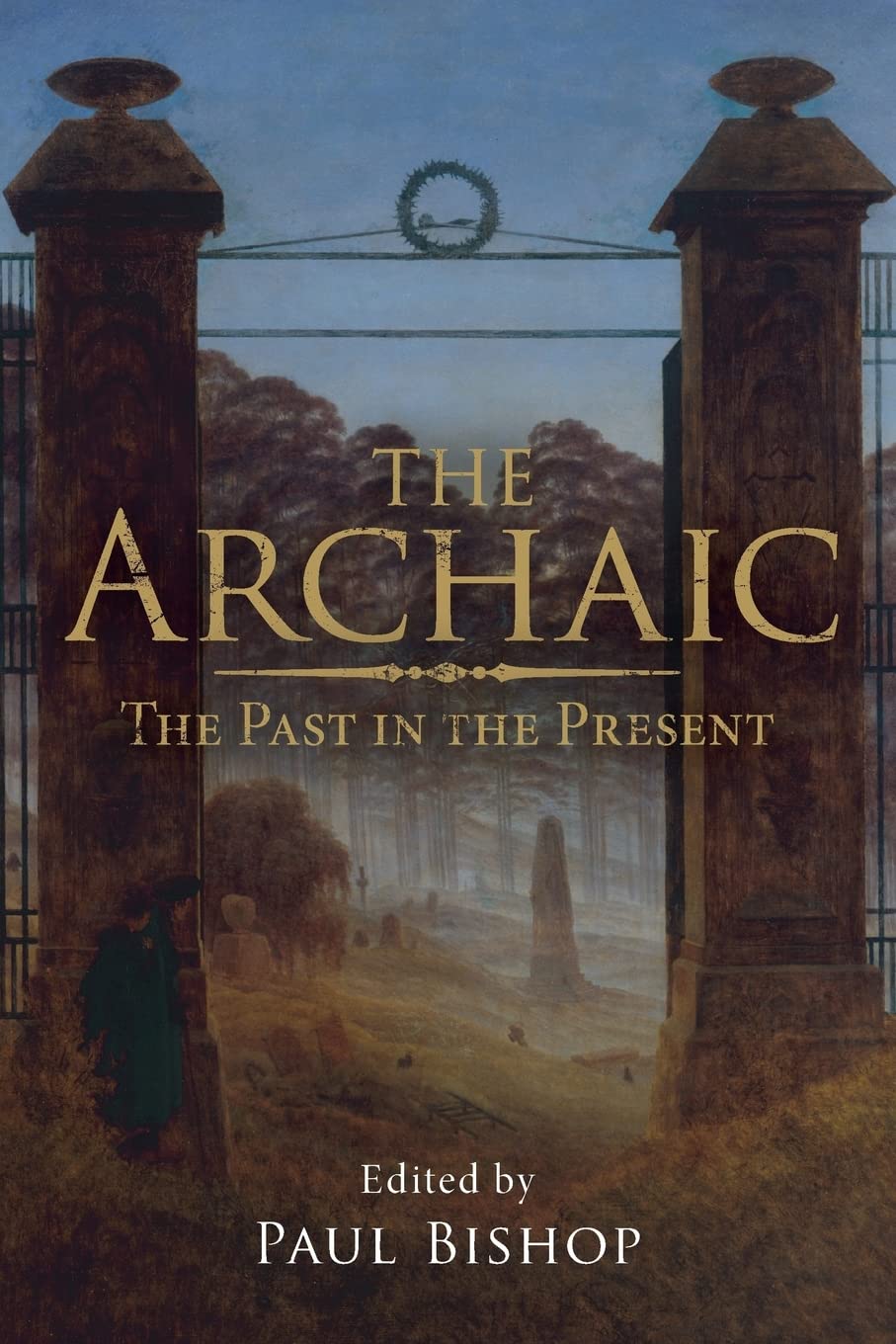The Archaic: The Past in the Present,Used