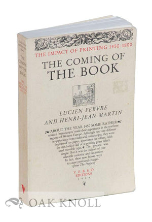 The Coming of the Book: The Impact of Printing, 14501800,Used